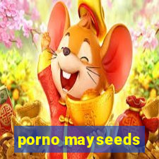 porno mayseeds